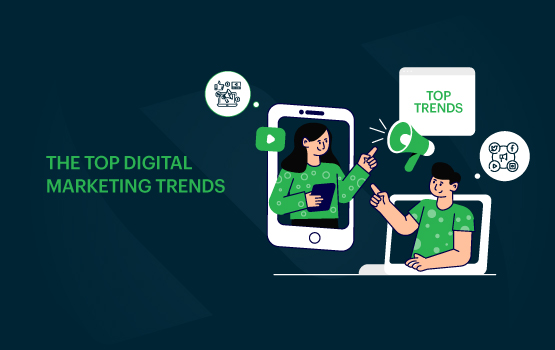 The Top Digital Marketing Trends for 2026